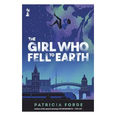 Girl who Fell to Earth - Forde, Patricia