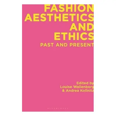 Fashion Aesthetics and Ethics