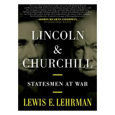 Lincoln a Churchill - Lehrman, Lewis E.