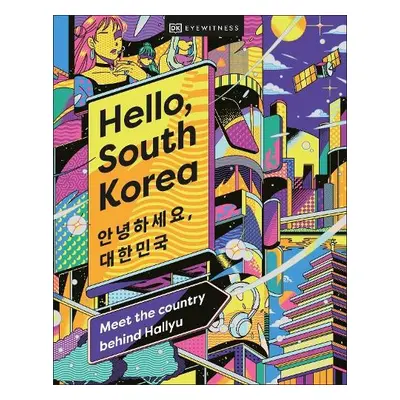 Hello, South Korea - DK Travel