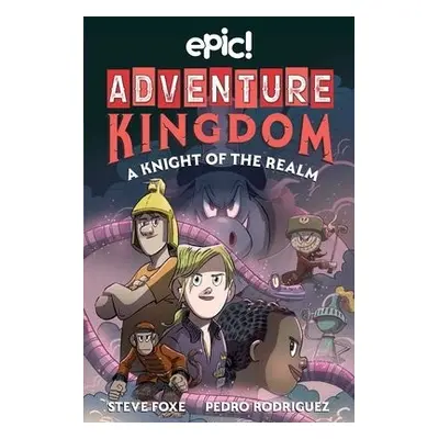 Adventure Kingdom: A Knight of the Realm - Foxe, Steve