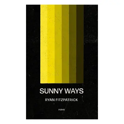 Sunny Ways - fitzpatrick, ryan