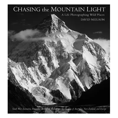 Chasing the Mountain Light - Neilson, David