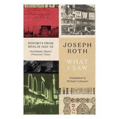 What I Saw - Roth, Joseph