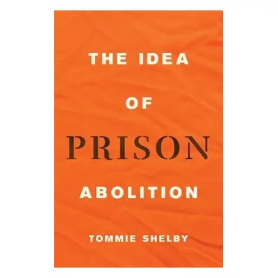 Idea of Prison Abolition - Shelby, Tommie