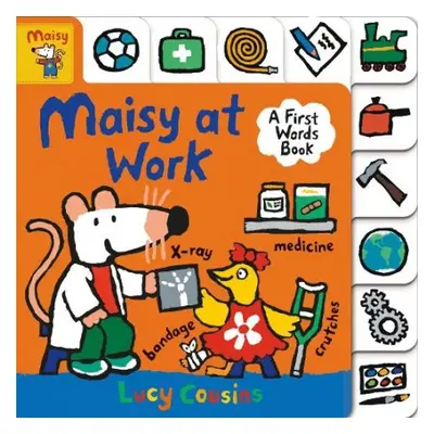 Maisy at Work: A First Words Book - Cousins, Lucy