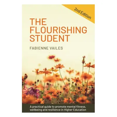 Flourishing Student - 2nd edition - Vailes, Fabienne