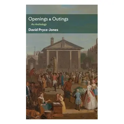 Openings a Outings - Pryce-Jones, David