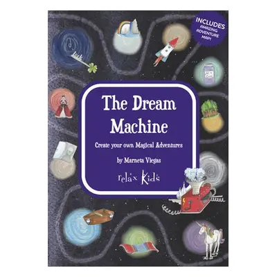 Relax Kids: The Dream Machine - Viegas, Marneta