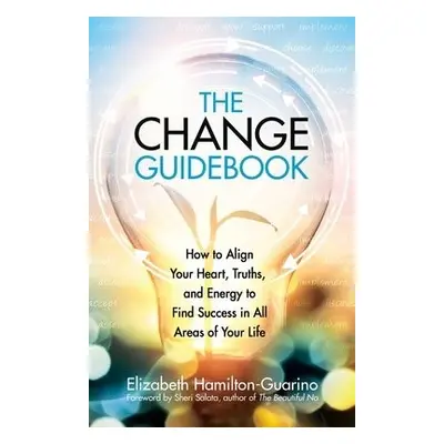 Change Guidebook - Hamilton-Guarino, Elizabeth