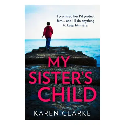 My Sister’s Child - Clarke, Karen