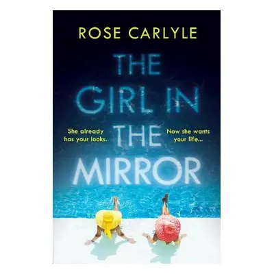 Girl in the Mirror - Carlyle, Rose