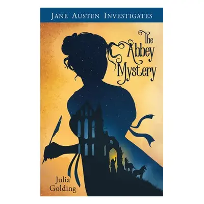 Jane Austen Investigates - Golding, Julia