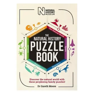 Natural History Puzzle Book - Moore, Dr. Gareth a Museum, The Natural History