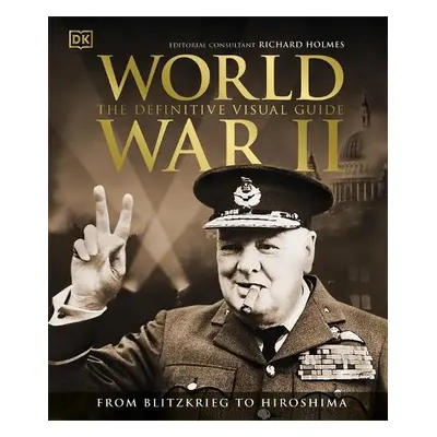 World War II The Definitive Visual Guide - DK