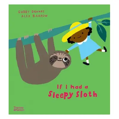 If I had a sleepy sloth - Dawnay, Gabby