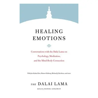 Healing Emotions - Lama, Dalai a Goleman, Daniel