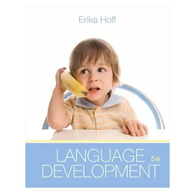 Language Development - Hoff, Erika (Florida Atlantic University)