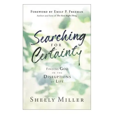 Searching for Certainty - Miller, Shelly