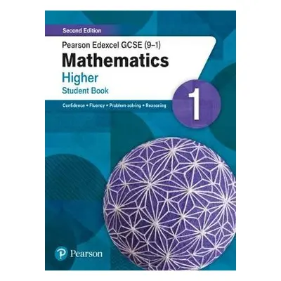 Pearson Edexcel GCSE (9-1) Mathematics Higher Student Book 1 - Pate, Katherine a Norman, Naomi