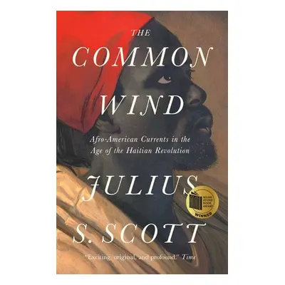 Common Wind - Scott, Julius S.