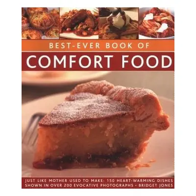 Best-Ever Book of Comfort Food - Jones, Bridget