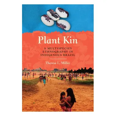 Plant Kin - Miller, Theresa L.