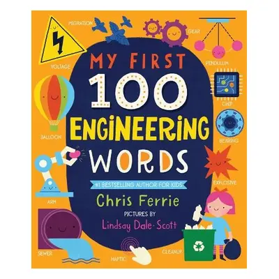 My First 100 Engineering Words - Ferrie, Chris