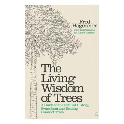 Living Wisdom of Trees - Hageneder, Fred