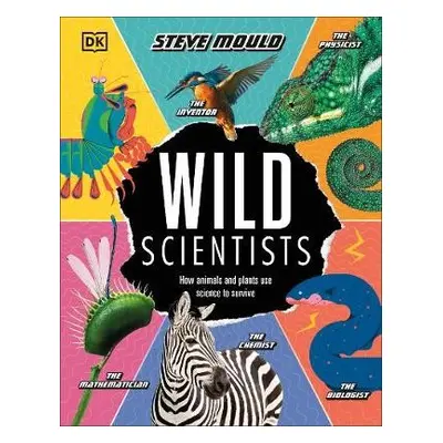 Wild Scientists - Mould, Steve