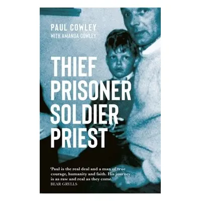 Thief Prisoner Soldier Priest - Cowley, Paul