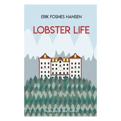 Lobster Life - Fosnes Hansen, Erik