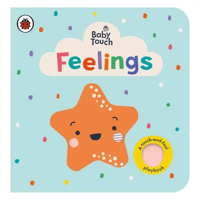 Baby Touch: Feelings - Ladybird