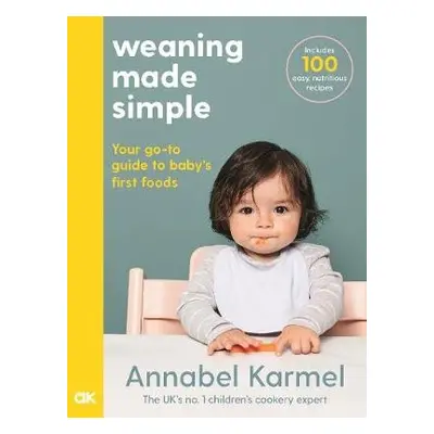 Weaning Made Simple - Karmel, Annabel