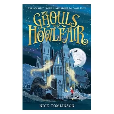 Ghouls of Howlfair - Tomlinson, Nick