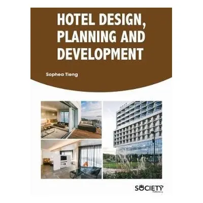 Hotel Design, Planning and Development - Tieng, Sophea