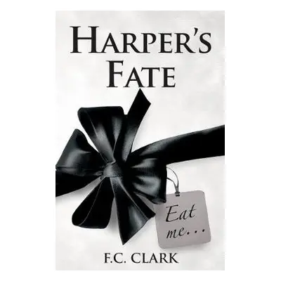 Harper's Fate - Clark, F. C.