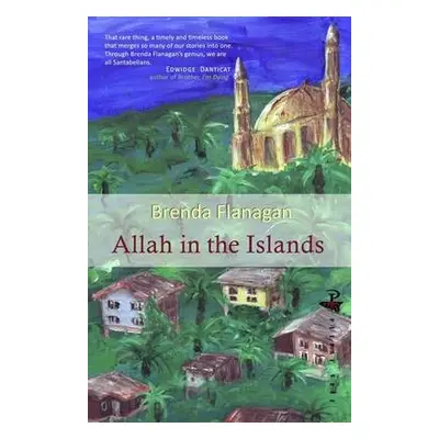 Allah in the Islands - Flanagan, Brenda