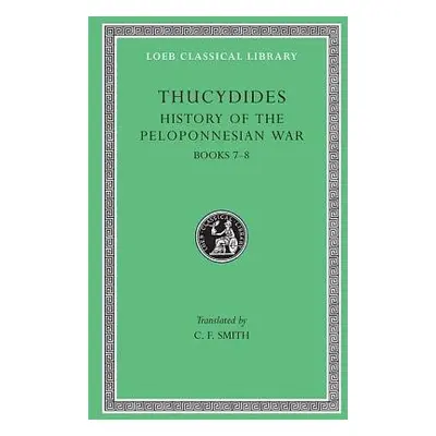 History of the Peloponnesian War, Volume IV - Thucydides