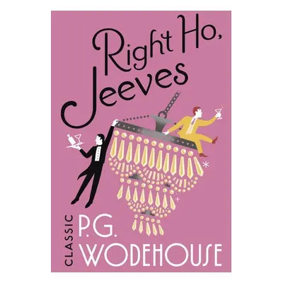 Right Ho, Jeeves - Wodehouse, P.G.