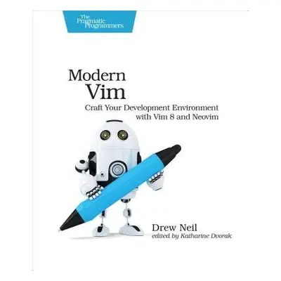 Modern Vim - Neil, Drew