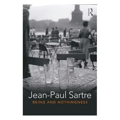 Being and Nothingness - Sartre, Jean-Paul