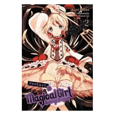 Magical Girl Raising Project, Vol. 2 (light novel) - Endou, Asari a Marui-no