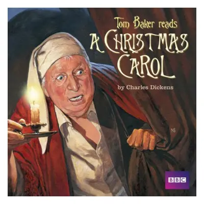 Tom Baker Reads A Christmas Carol - Dickens, Charles