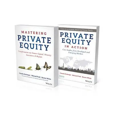 Mastering Private Equity Set - Zeisberger, Claudia a Prahl, Michael a White, Bowen