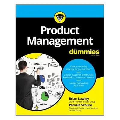 Product Management For Dummies - Lawley, Brian a Schure, Pamela