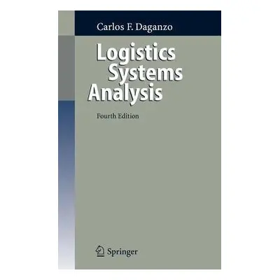 Logistics Systems Analysis - Daganzo, Carlos F.