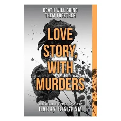 Love Story, With Murders - Bingham, Harry