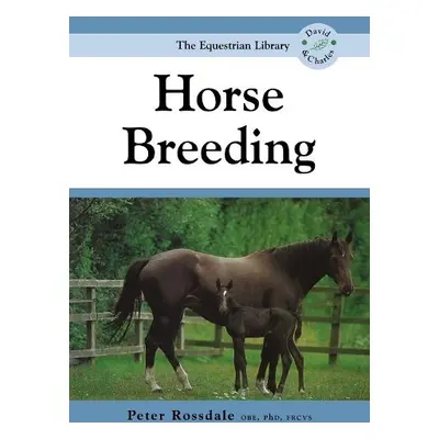 Horse Breeding - Rossdale, Peter (Author)