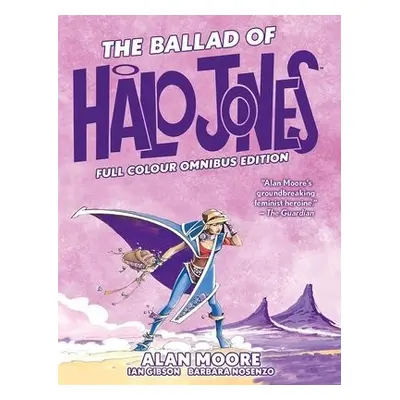 Ballad of Halo Jones: Full Colour Omnibus Edition - Moore, Alan